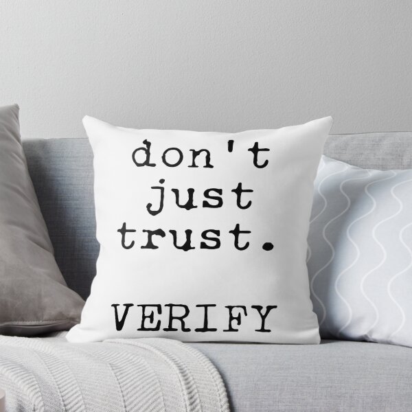 Item preview, Don't just trust. VERIFY designed and sold by VonbraunA11.