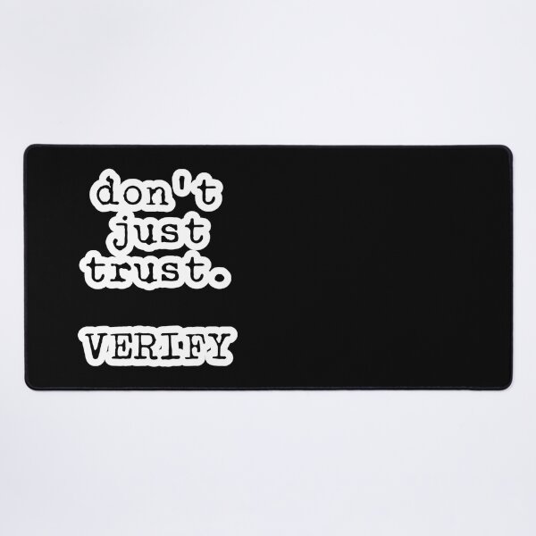 Item preview, Don't just trust. VERIFY designed and sold by VonbronA11.