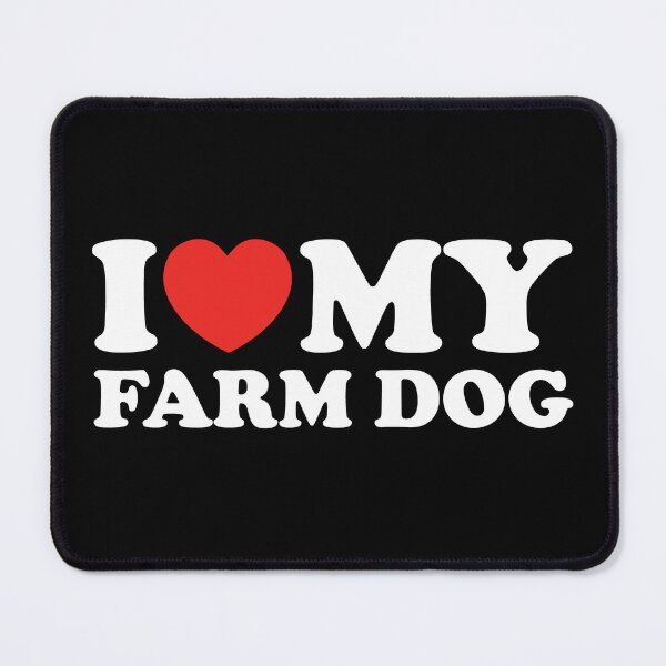 Item preview, I Love My Farm Dog designed and sold by shitpostee.