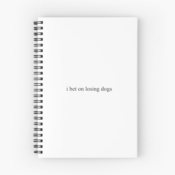 Item preview, I Bet On Losing Dogs designed and sold by TrendHooper.