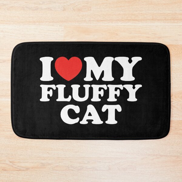 Item preview, I Love My Fluffy Cat designed and sold by shitpostee.