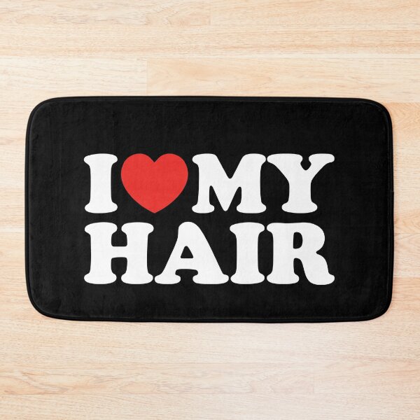 Item preview, I Love My Hair designed and sold by shitpostee.