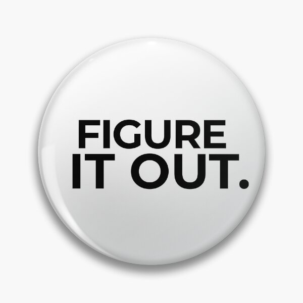 Item preview, Figure It Out. – Black Text Edition | Low Social Energy Collection designed and sold by Anyshca.