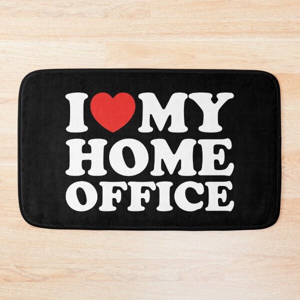 Item preview, I Love My Home Office designed and sold by shitpostee.
