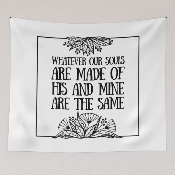 Item preview, Whatever our souls are made of, his and mine are the same - Floral design designed and sold by vadelista.