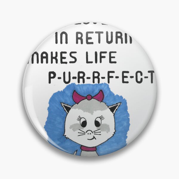Item preview, Loving Someone and Being Loved in Return Makes Life Purrfect designed and sold by morbidcandyboutique .