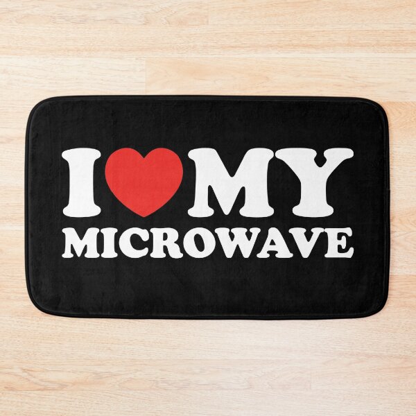 Item preview, I Love My Microwave designed and sold by shitpostee.