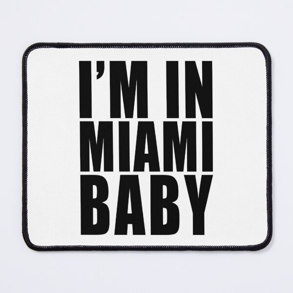 Item preview, I'm In Miami Baby designed and sold by ppeachay.