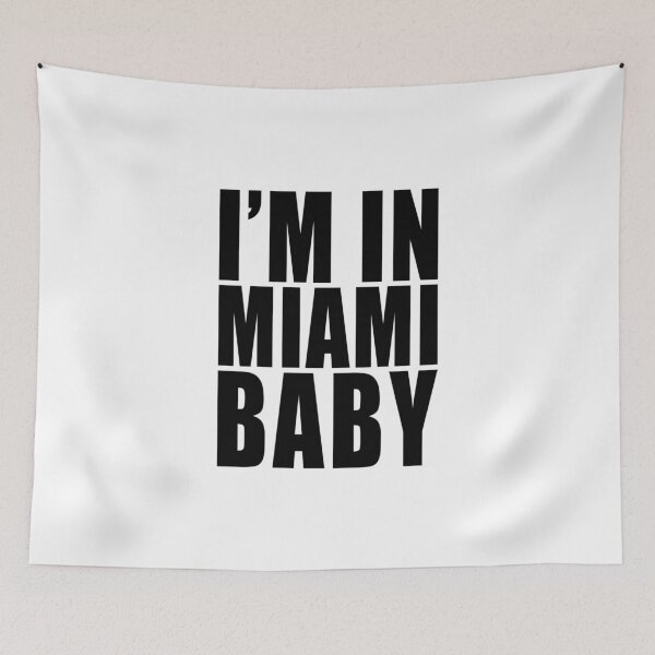 Item preview, I'm In Miami Baby designed and sold by ppeachay.