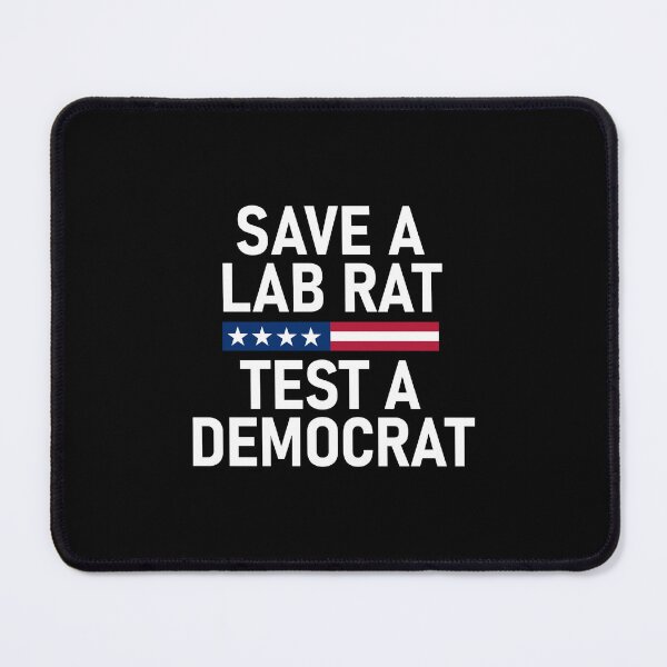 Item preview, Save A Lab Rat Test A Democrat designed and sold by DexertimaArt.