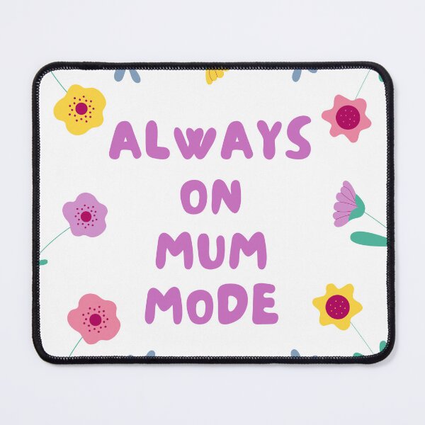 Item preview, Always On Mim Mode designed and sold by jpubdesigns.