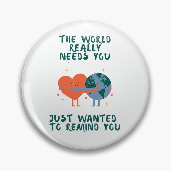 Item preview, The world really needs you, just wanted to remind you designed and sold by Minh Creates.