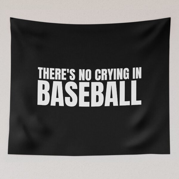 Item preview, There's no crying in baseball designed and sold by Dondonmart.