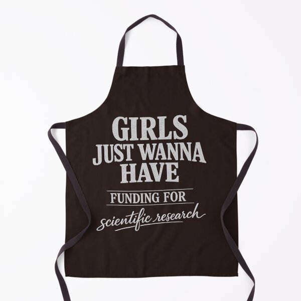 Item preview, Girls Just Wanna Have Funding For Scientific Research designed and sold by faridman.