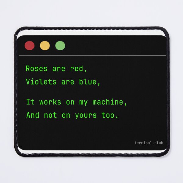 Item preview, It works on my machine – Funny Developer Quote designed and sold by TerminalClub.