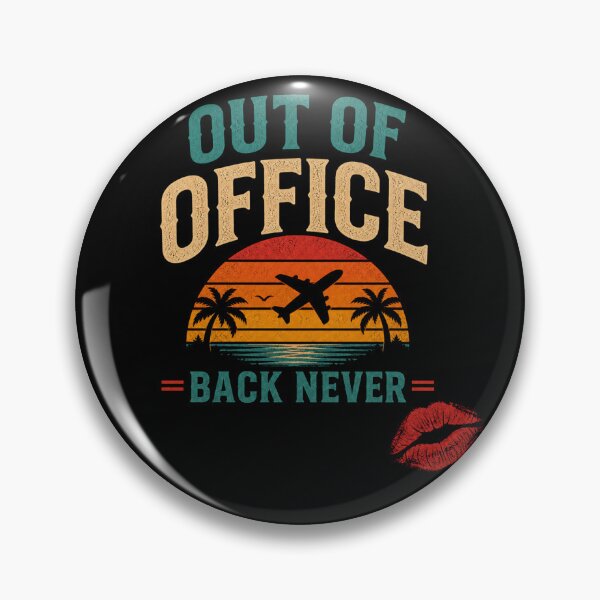 Item preview, Perfect for anyone counting down to time off “Out of Office – Back Never” designed and sold by Applecrunch.