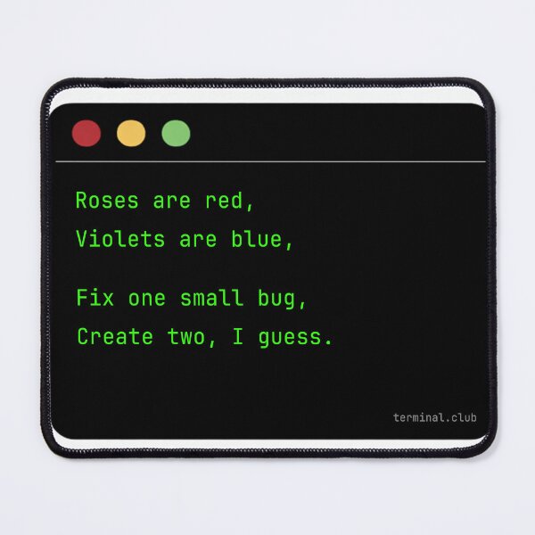 Item preview, Fix one bug, create two – Funny Developer Poem designed and sold by TerminalClub.