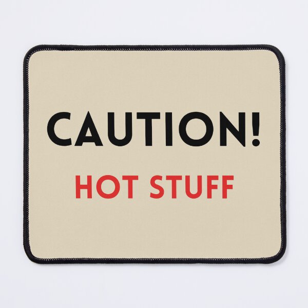 Item preview, Caution Hot Stuff Cooking & Baking Kitchen Stickers Prints Posters Wall Art Magnet Home Coffee Cup Decoration TShirt Stationary Notebook Magnet Hat Kitchen Work School Office Redbubble Shop designed and sold by Saritas Boutique Shop.
