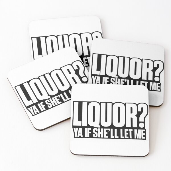 Item preview, Liquor Yeah If She'll Let Me Funny Unhinged Adult Humor Meme designed and sold by faridman.
