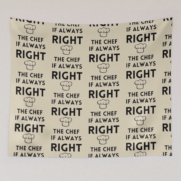 Item preview, The Chef Is Always Right Stickers Prints Posters Wall Art Magnet Home Coffee Cup Decoration TShirt Stationary Notebook Magnet Hat Kitchen Work School Office Redbubble Shop designed and sold by Saritas Boutique Shop.