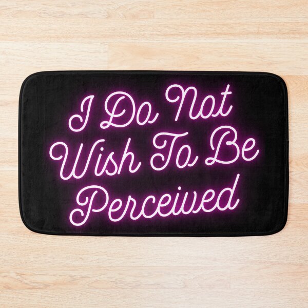Item preview, “I Do Not Wish To Be Perceived” Pink Neon Design designed and sold by Vileprint.