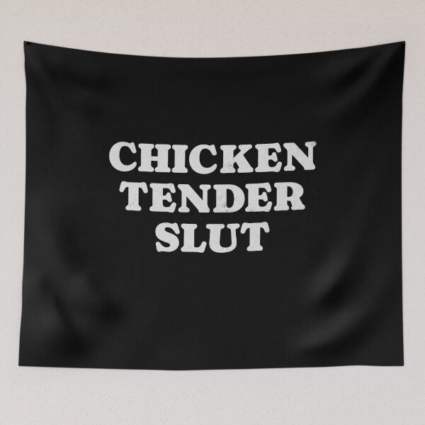 Item preview, Chicken Tender Slut designed and sold by Primotees.