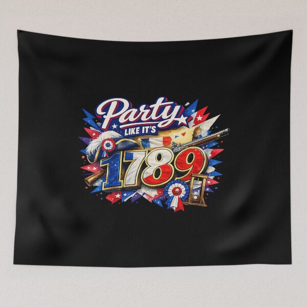 Item preview, Party like it's 1789 designed and sold by Thelittlelord.