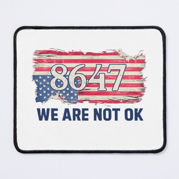 Item preview, 8647 We Are Not Ok Trump designed and sold by MutzelArts.