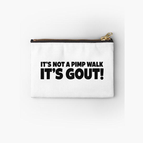 Item preview, It's Not A Pimp Walk It's Gout Funny Old Man Medical Humor  designed and sold by ivotee.