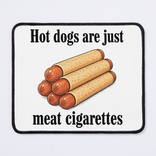 Item preview, Hot Dogs Are Just Meat Cigarettes Shirt, Funny Food Humor designed and sold by MutzelArts.