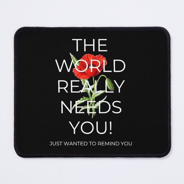 Item preview, The world really needs you designed and sold by Minh Creates.