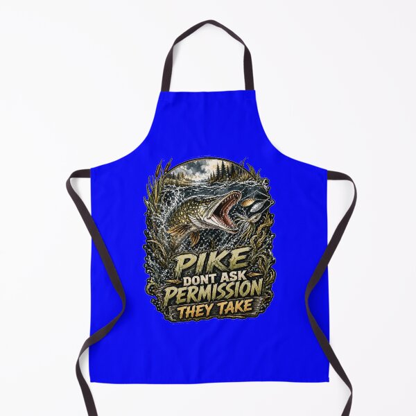 Item preview, Fishing Fanatic Design Pike Don’t Ask Permission They Take designed and sold by fantasticdesign.