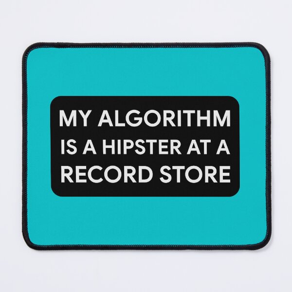 Item preview, My Algorithm Is A Hipster At A Record Store designed and sold by Analog Threads & Goods.