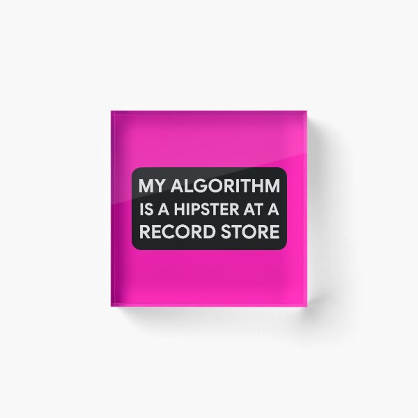 Item preview, My Algorithm Is A Hipster At A Record Store designed and sold by Analog Threads & Goods.