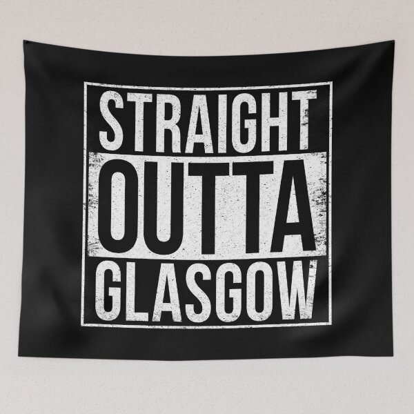 Item preview, STRAIGHT OUTTA GLASGOW designed and sold by Bruiserstang.