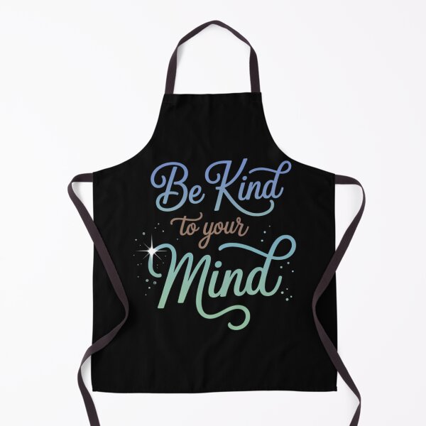Item preview, Be Kind to Your Mind – Mental Health Motivationa designed and sold by SapfireStuArt.