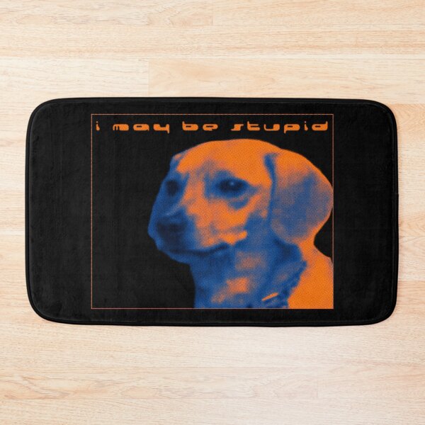 Item preview, I may be stupid - displeased dog - gradient colors designed and sold by R-A Designs.