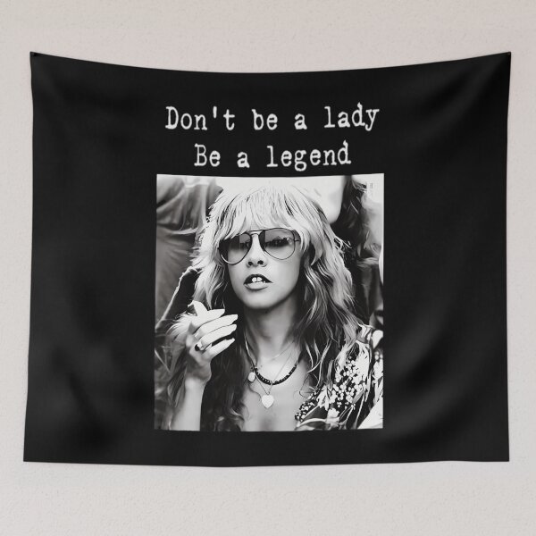 Item preview, Don't Be a Lady, Be a Legend Nicks Vintage designed and sold by zalafliyawop.