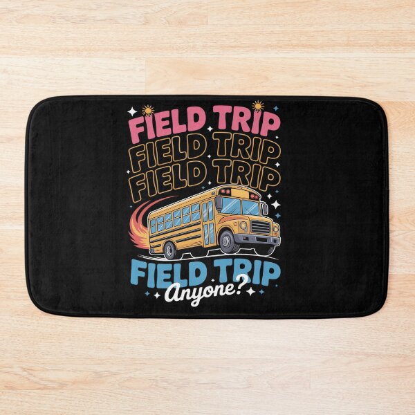 Item preview, Field Trip Anyone School Trips Field Day Teachers Kids designed and sold by BlassmausArt.