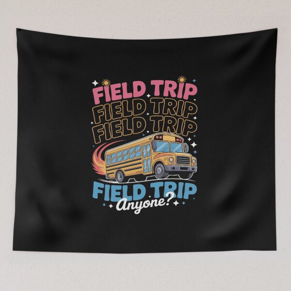 Item preview, Field Trip Anyone School Trips Field Day Teachers Kids designed and sold by BlassmausArt.