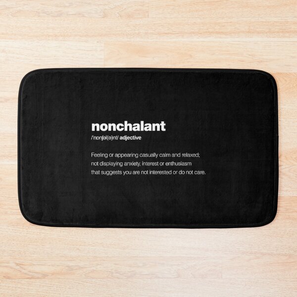 Item preview, The word nonchalant with a dictionary definition designed and sold by jspqf2952.
