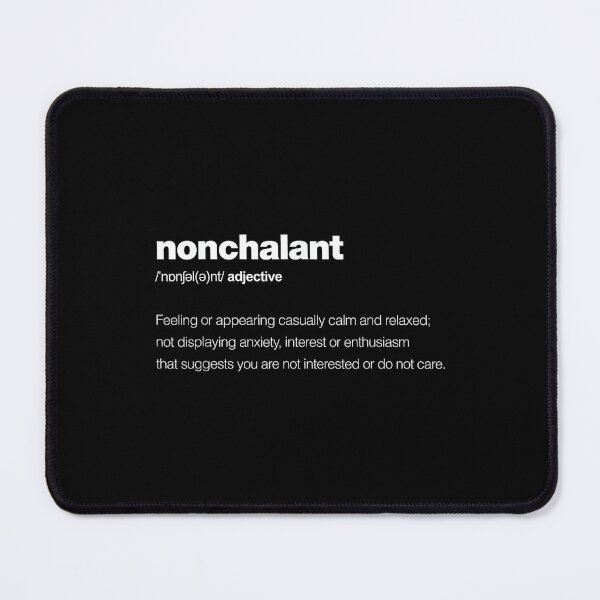 Item preview, The word nonchalant with a dictionary definition designed and sold by jspqf2952.