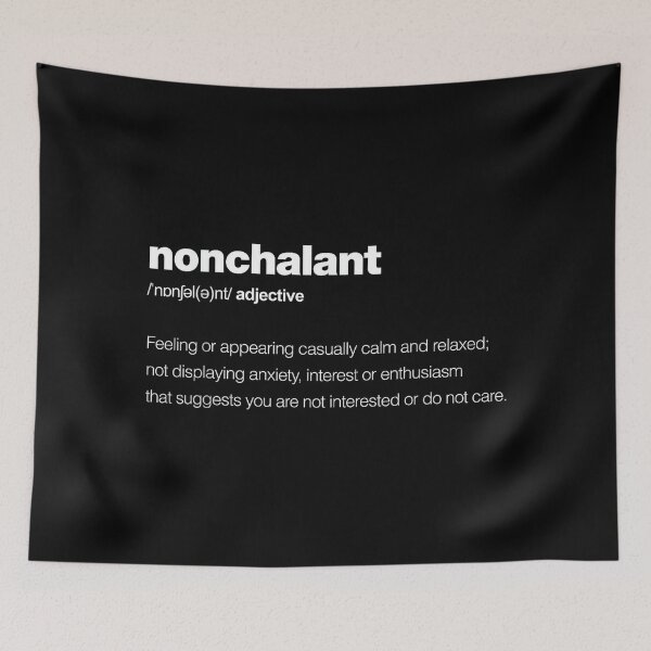 Item preview, The word nonchalant with a dictionary definition designed and sold by jspqf2952.