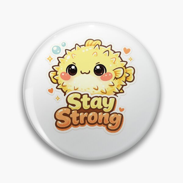 Item preview, Stay Strong Pufferfish Sticker | Cute Kawaii Motivation designed and sold by CutePrintCorner.