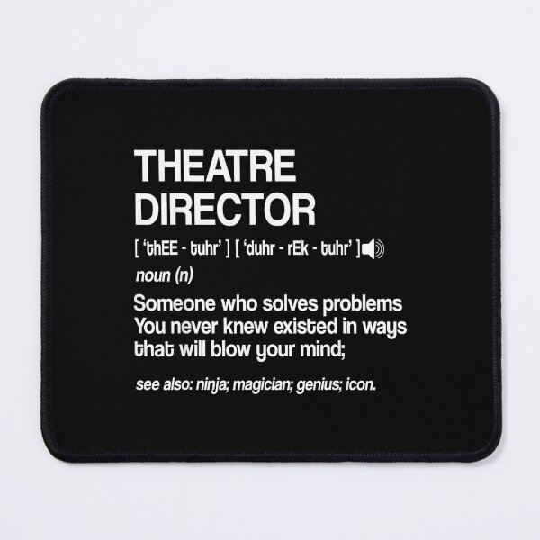 Artikelvorschau, Definition Theaterregisseur Broadway-Musicaltheater entworfen und verkauft von jspqf2952.