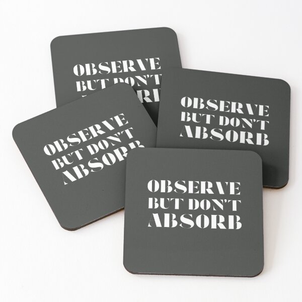 Item preview, Observe But Don't Absorb designed and sold by TonsPOD.