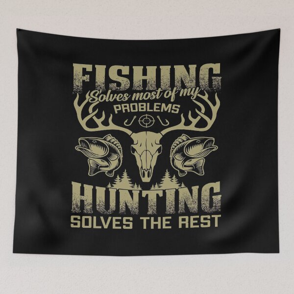 Item preview, Fishing Solves Most Problems Hunting Solves The Rest, Funny Fishing Hunting Combo Gift designed and sold by CCChillingfrog.
