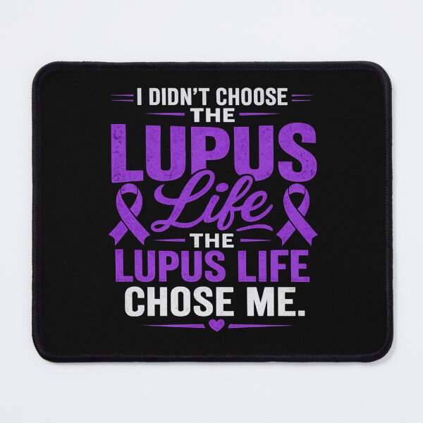 Item preview, Lupus Awareness I Didn’t Choose The Lupus Life It Chose Me  designed and sold by Bralipse.