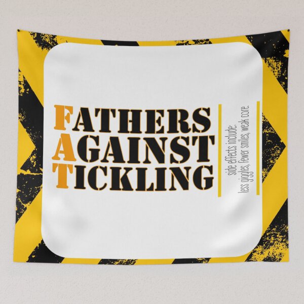Item preview, FAT: Fathers Against Tickling Series designed and sold by MyBottomShelf.