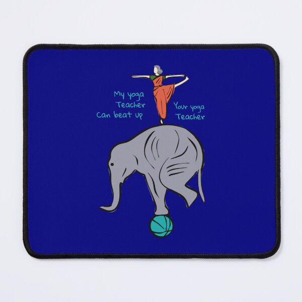 Item preview, My Yoga-Teacher Can Beat Up Your Yoga-Teacher | Color | Humor designed and sold by geetasadashivan.